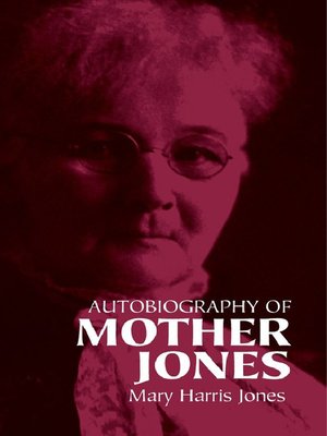 cover image of Autobiography of Mother Jones